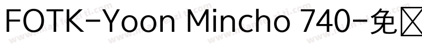 FOTK-Yoon Mincho 740字体转换